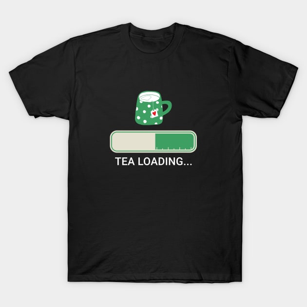 Tea Loading T-Shirt by teegear